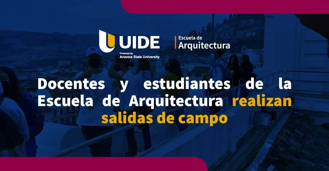 estudiantes uide salidas de campo arquitectura